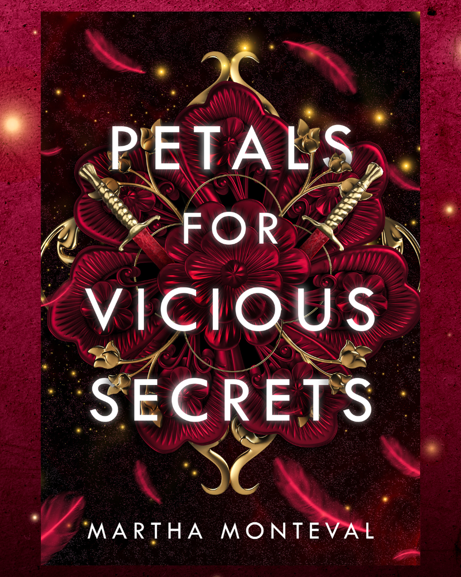 petals for vicious secrets by martha monteval