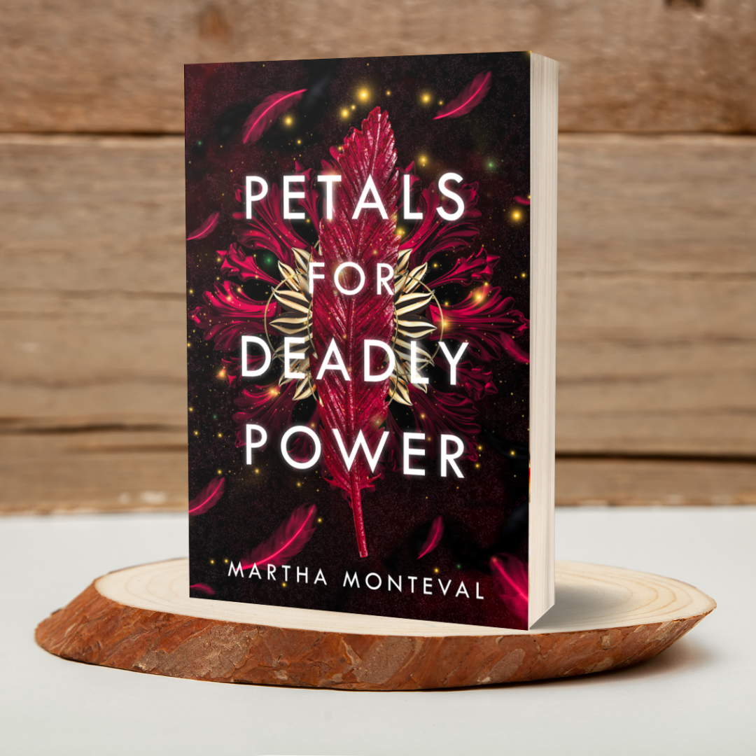 petals for deadly power by martha monteval